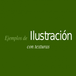 Ejemplos de ilustración con texturas - Art & Photos