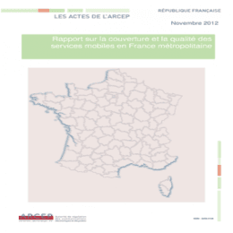 Rapport sur la couverture et la qualité des  services mobiles en France métropolitaine - Documents